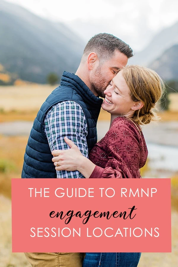 The Guide to RMNP Engagement Session Locations